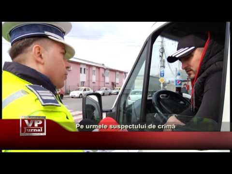 Pe urmele suspectului de crimă