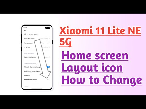 Xiaomi 11 Lite NE 5G Home screen layout icon How to Change