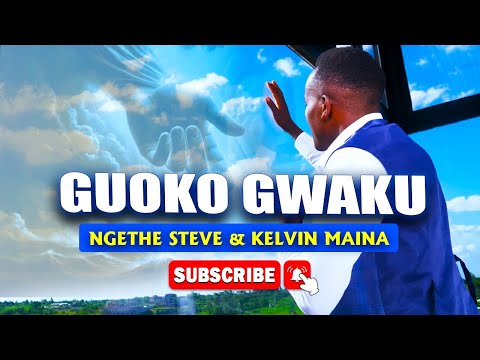 GUOKO GWAKU | NGETHE STEVE & KELVIN MAINA | OFFICIAL 4K VIDEO SMS 'SKIZA 6987551' to 811