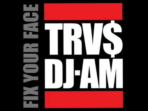Travis Barker 'n' DJ AM - fix your face 1