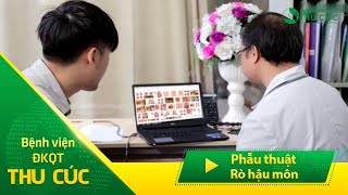 Phẫu thuật rò hậu môn hiệu quả, nhẹ nhàng tại bệnh viện Thu Cúc
