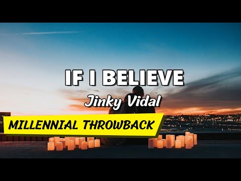 If I Believe  - Jinky Vidal (Lyric Video)