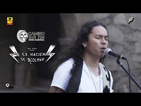 Camino Sin Fin - En Vivo Desde La Ex Hacienda San Antonio Acolman
