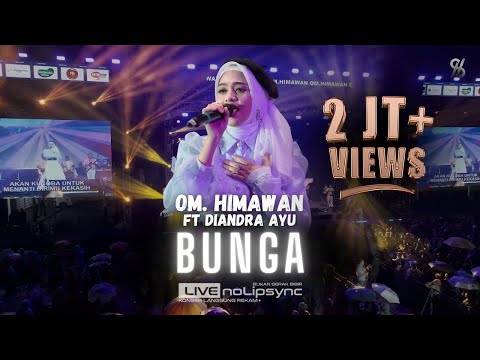 BUNGA ( VERSI JADUL ) DIANDRA AYU X OM HIMAWAN | HARLAH KE 6 SABILU TAUBAH | MERANA KINI AKU MERANA