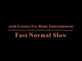 20th Century Fox Home Entertainment Fast Normal And Slow
