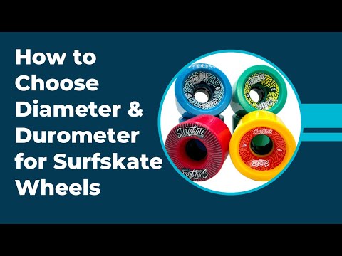 How to Choose the Diameter and Durometer of Your Surfskate Wheels