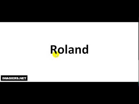 How to pronounce Roland