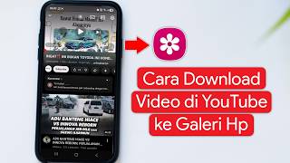 Download lagu Cara Download Video YouTube ke Galeri Hp mp3