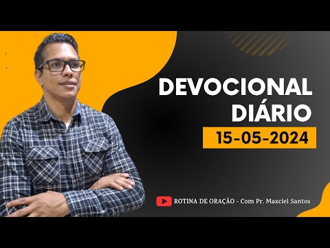 DEVOCIONAL DIÁRIO| A Fonte Da Vitória | 15 de MAIO- MANHÃ | Salmo 44:6-8