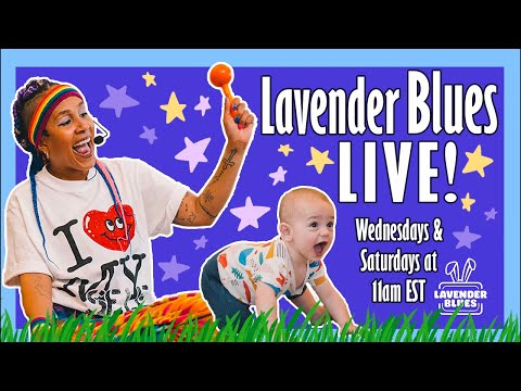 Little Movers, Big Sounds| Lavender Blues LIVE | Early Childhood | Nursery Rhymes