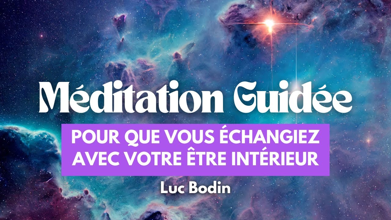 Une méditation guidée pour que vous échangiez avec votre être intérieur