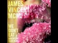 James Vincent McMorrow - We Don't Eat ...