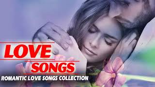 Best Romantic Love Songs Playlist 2018  - Greatest Old Beautiful Love Songs Collection