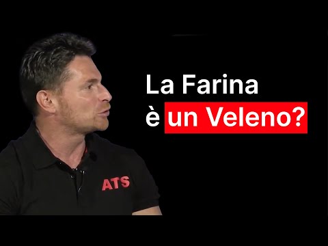 La FARINA è un VELENO?