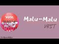 Malu Malu V1RST Adu Du Duh Berhenti Jantungku Lirik Lagu
