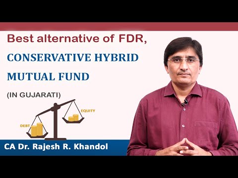 BEST ALTERNATIVE OF FDR, CONSERVATIVE HYBRID MUTUAL FUND (IN GUJARATI)