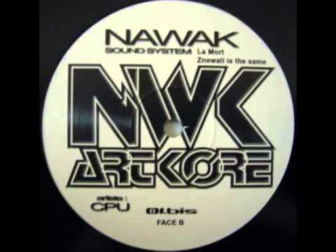 Nawak sound system (CPU) - Znewall is the same