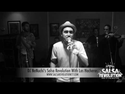 DJ NeNuchi's Salsa Revolution Presents Los Hacheros Esta Noche