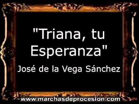 Triana, tu Esperanza - José de la Vega Sánchez [BM]