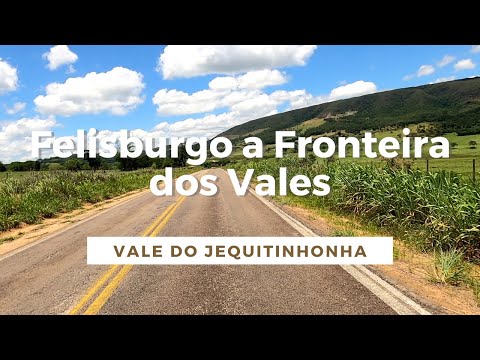 [Vale do Jequitinhonha] De Felisburgo a Fronteira dos Vales - Minas Gerais