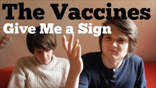 Random Covers #1 - Give me a sign by The Vaccines