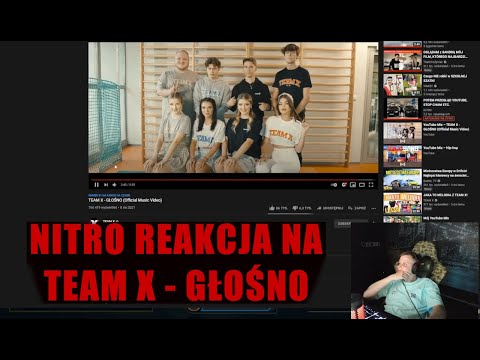 NITRO REAKCJA NA TEAM X - GŁOŚNO