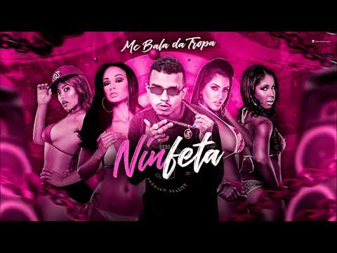 MC BALA DA TROPA - NINFETA - REMIX BREGA FUNK
