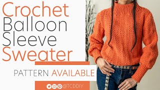 Crochet Balloon Sleeve Sweater | Pattern & Tutorial DIY
