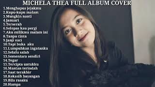 Download lagu Kumpulan lagu (MICHELA THEA FULL ALBUM COVER) mp3