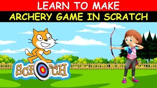 HOW TO CREATE ARCHERY GAME IN SCRATCH || Scratch - Archery Tutorial