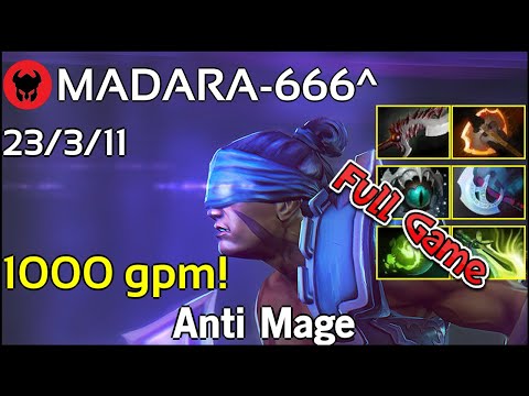 1000 gpm! MADARA-666^ plays Anti Mage!!! Dota 2 Full Game 7.22