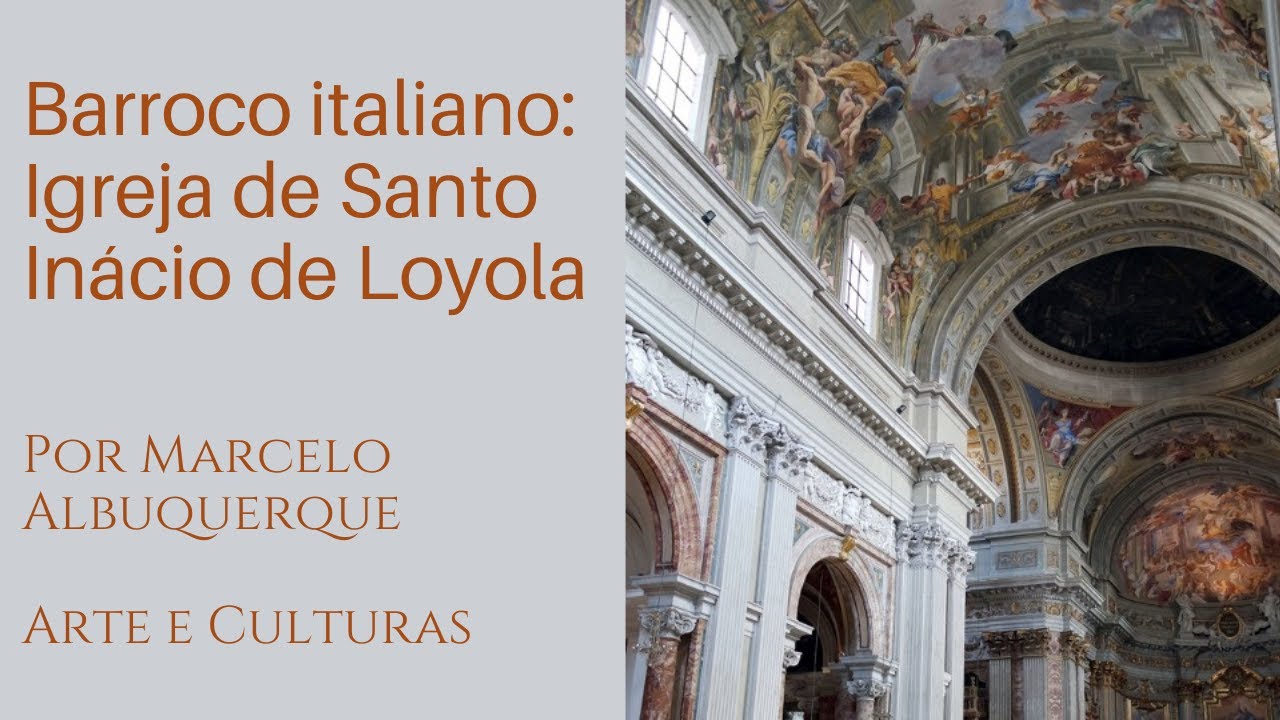 Barroco italiano:  Igreja de Santo Inácio de Loyola