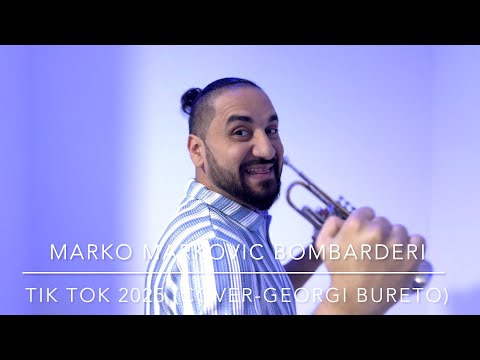 MARKO MARKOVIC 2025 TIK TOK (COVER BURETO BAND - COK SHUKAR)