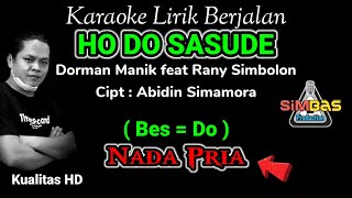 Download lagu KARAOKE HO DO SASUDE Nada Pria / Cowok (Bes=Do) | Dorman Manik feat Rany Simbolon | Batak mp3