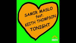 Samir Maslo, Keith Thompson - Tonight (Original Mix)