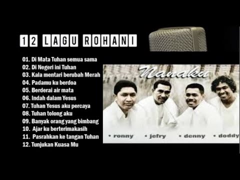 Lagu Rohani Terbaik Vokal Group Nanaku