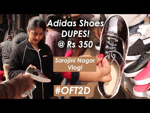 Adidas Shoes Dupes @Rs350 in Sarojini Nagar |Shops were closing. WHY? #OFT2D | Vlog 10 Video