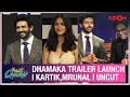 Dhamaka Trailer Launch Event Kartik Aaryan Mrunal Thakur Ram Madhvani Full Event Uncut