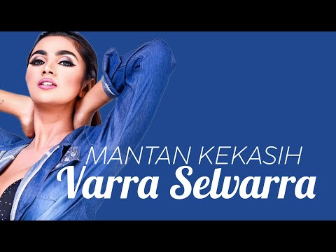 DJ Varra Selvarra - Mantan Kekasih #lirik
