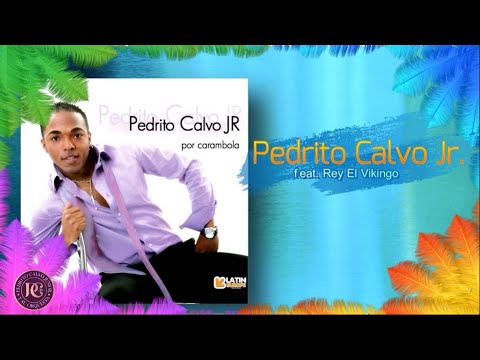 Video Por Carambola (Letra) de Pedrito Calvo Jr.