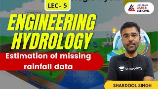 Estimation of missing rainfall | Engineering Hydrology | GATE & ESE | CE | Shardool Sir