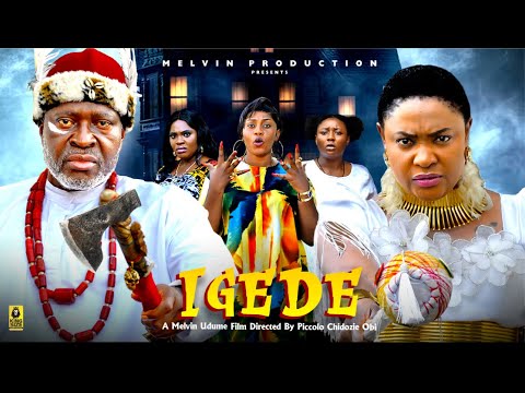 IGEDE (full movie) - KANAYO.O.KANAYO, LIZZYGOLD ONUWAJE 2025 latest Nigerian movie