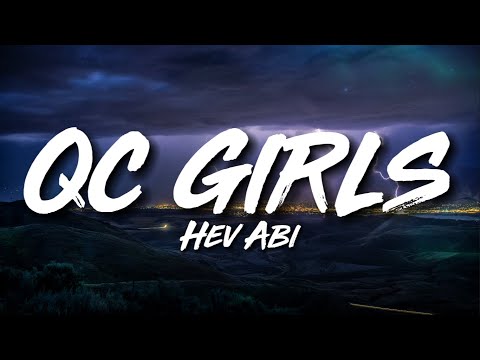 QC Girls - Hev Abi (Lyric Video)