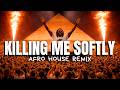 Fugees – Killing Me Softly 🔥 (Afro House Remix) | AFRO CODE