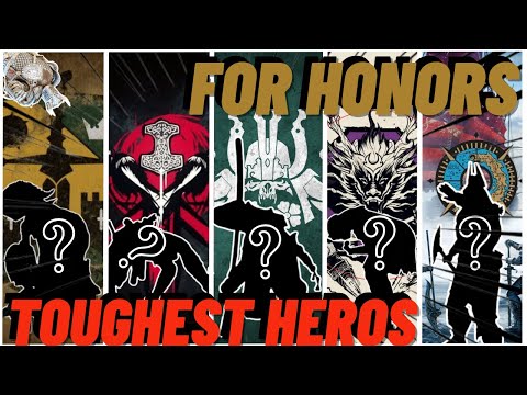 ANALYZING For Honor's TOUGHEST Hero Per Faction