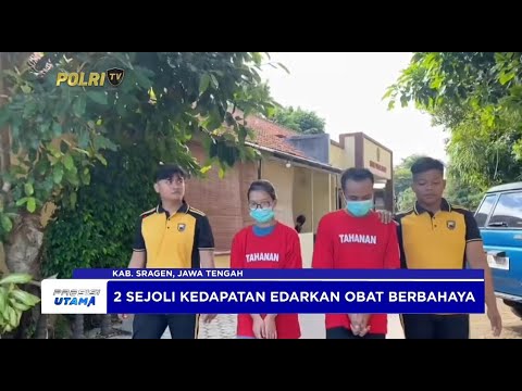 POLRES SRAGEN TANGKAP 2 SEJOLI KEDAPATAN PAKAI DAN EDARKAN OBAT BERBAHAYA