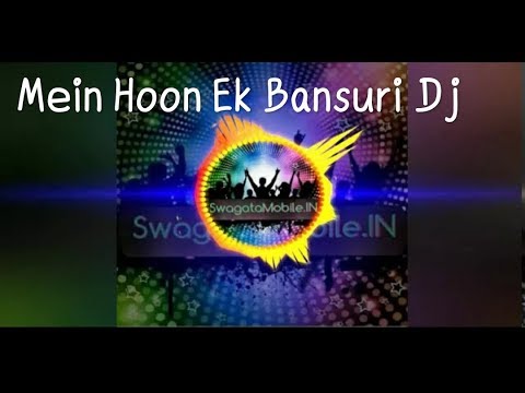 Mein Hoon Ek Bansuri || High Power JBL Mix Dj || Crazy Dj Mix