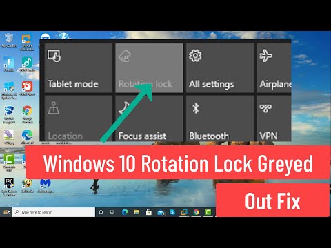 Windows 10 Rotation Lock Greyed Out Problem Fix