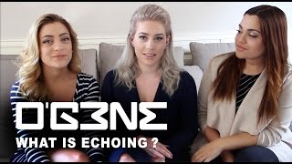 ECHOING BY O&#39;G3NE - What is Echoing ?