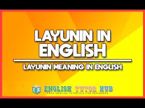 LAYUNIN IN ENGLISH | What is Layunin in English | Meaning of Layunin in English